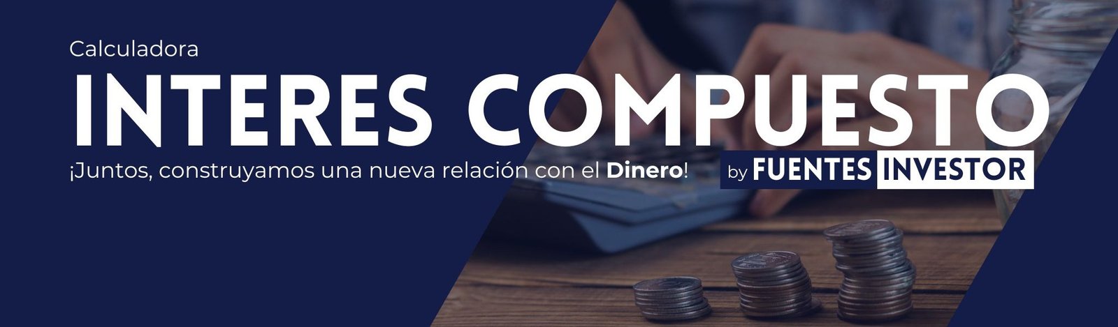 Banner Fuentes Investor - Interés Compuesto